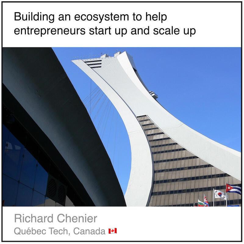 Express 7(1) Richard Chenier Read or download the PDF with the title "Building an ecosystem to help entrepreneurs start up and scale up" written by Richard Chenier from Québec Tech in Canada.
